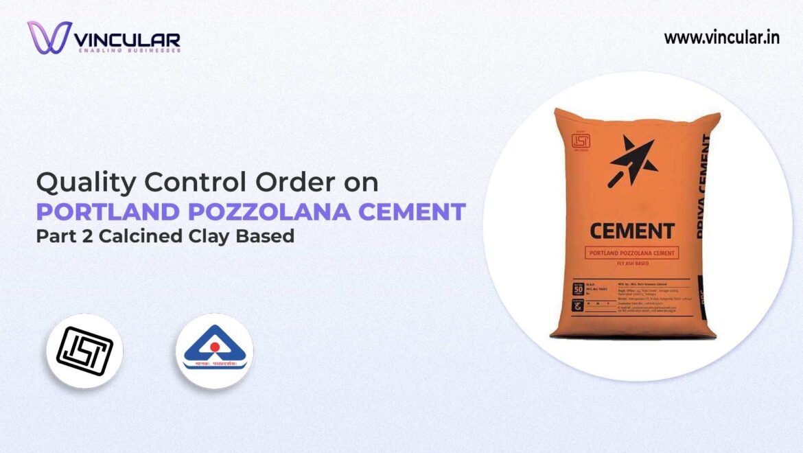 BIS-ISI Certificate for Portland Pozzolana Cement-Part 2 Calcined clay based