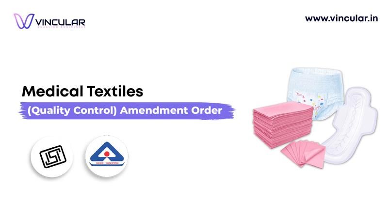 Medical Textiles (Quality Control) Amendment Order