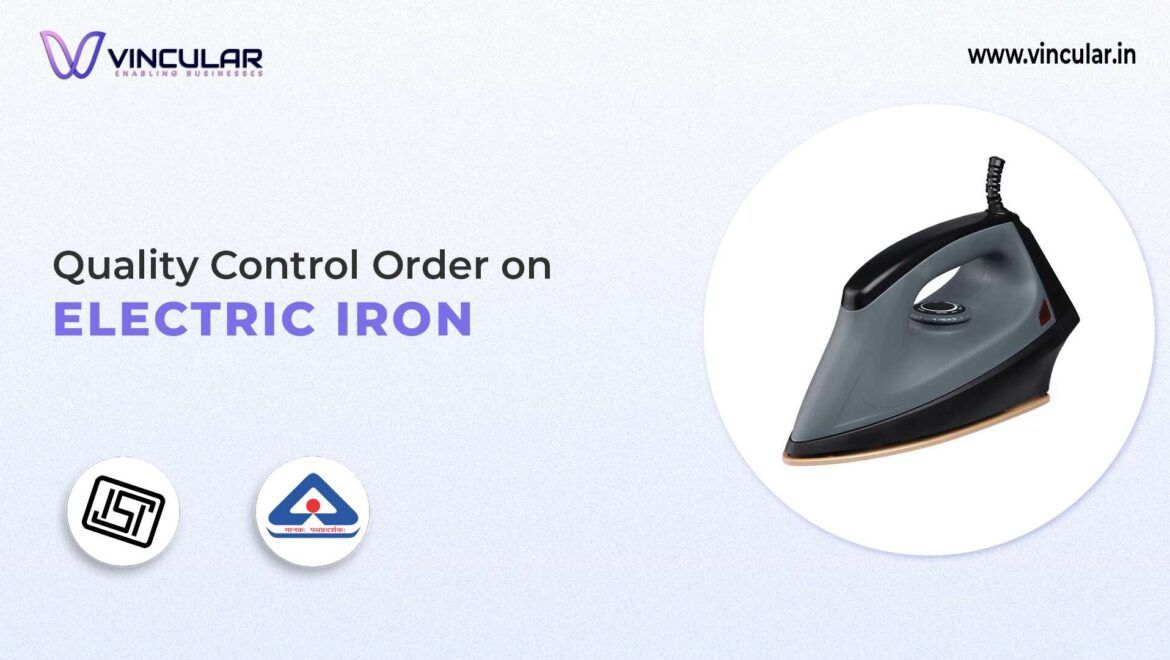 BIS-ISI Certificate for Electrical Appliance - Electric Iron