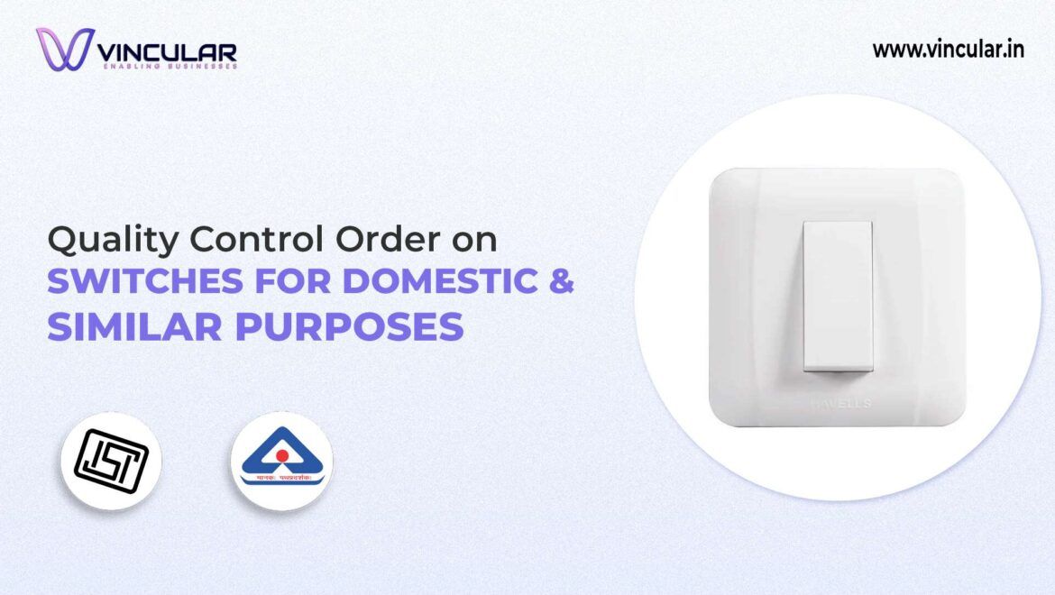 BIS-ISI Certificate: Switches for Domestic & Similar Purpose