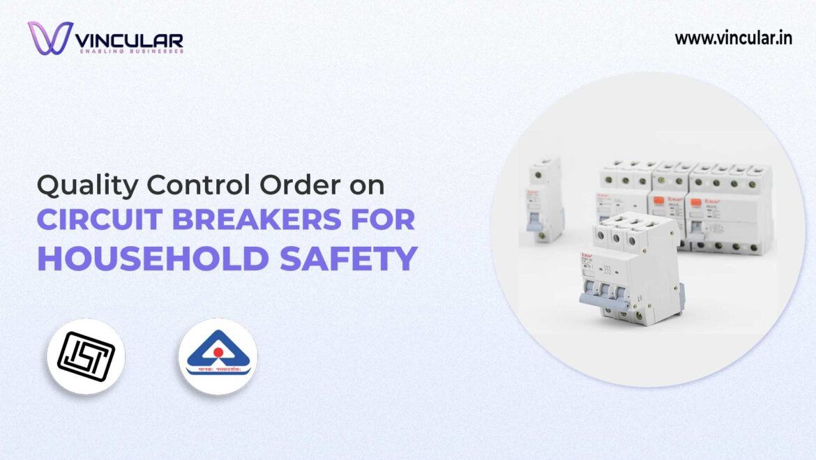 BIS-ISI Certification for Circuit Breakers for Household Safety