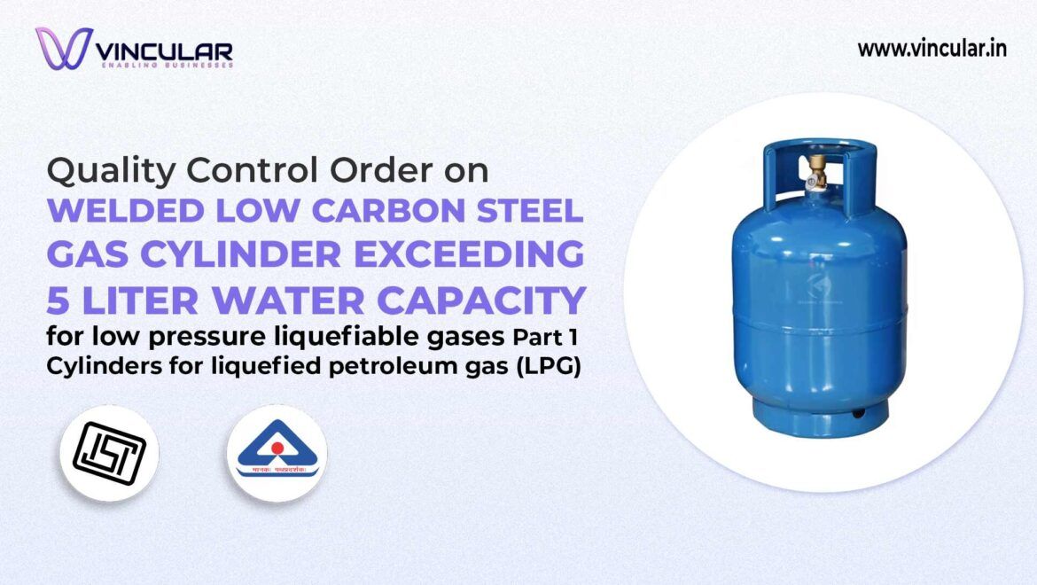 BIS-ISI Certification for LPG Welded Steel Cylinders (5L+)