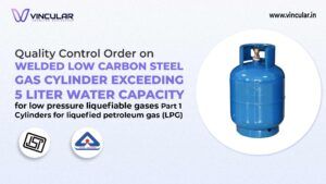 BIS-ISI Certification for LPG Welded Steel Cylinders (5L+)