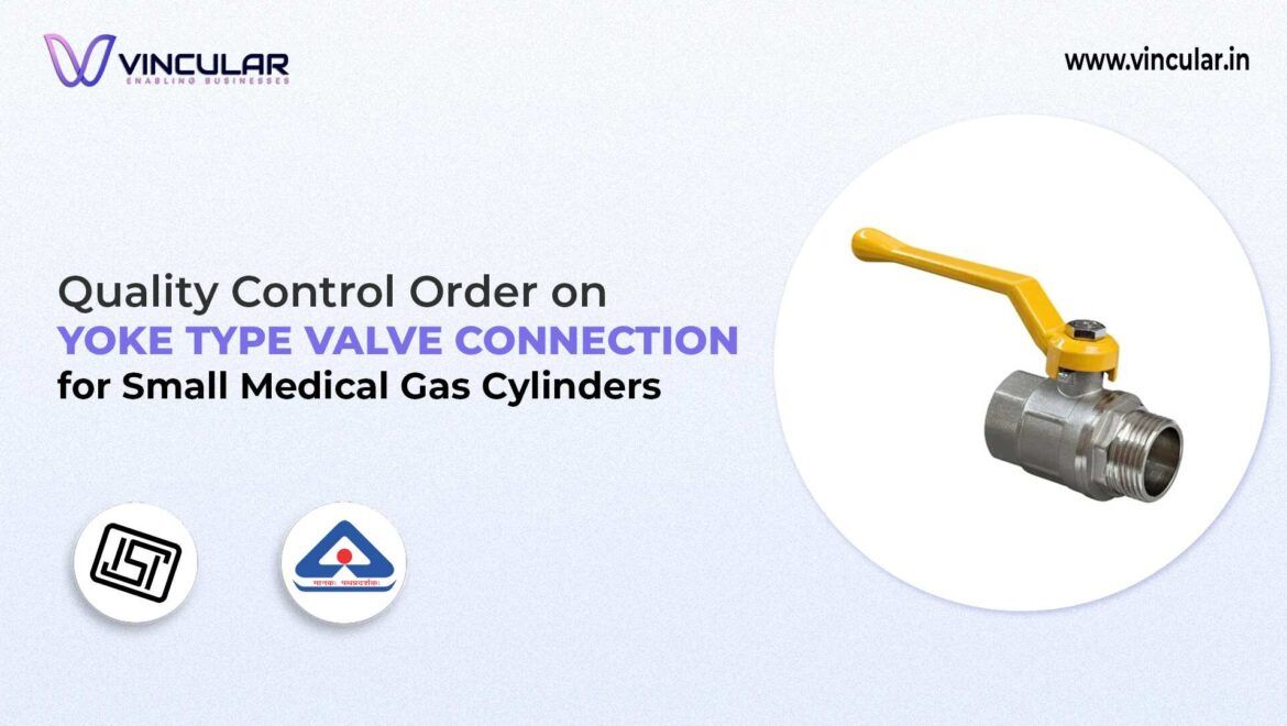 BIS-ISI Certification for Yoke Valve in Medical Gas Cylinders