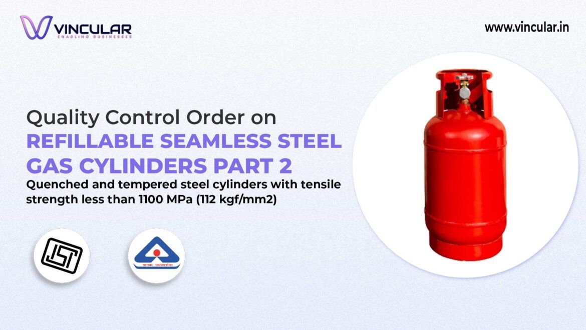 BIS-ISI Certificate for Refillable Seamless Steel Cylinders