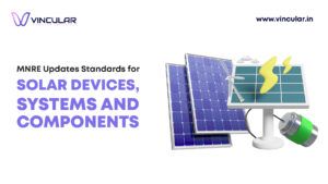 MNRE Updates Standards for solar devices, systems and components