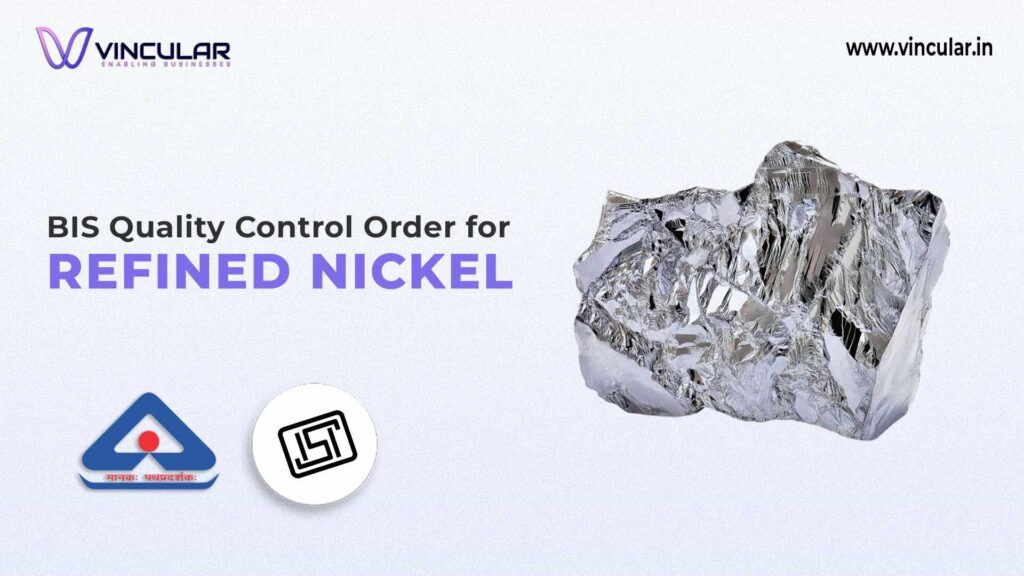 BIS Quality Control Order for Refined Nickel 